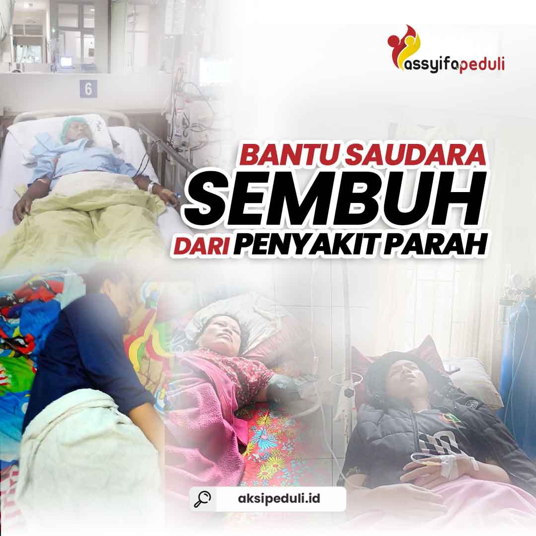 Bantu Saudara Sembuh Dari Penyakit Parah